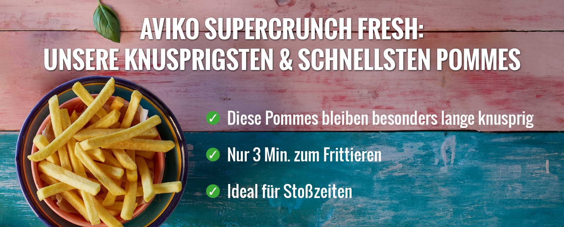 house_of_fries-new_concept-solution_page_supercrunch_fresh-image_block-1920x775px-de